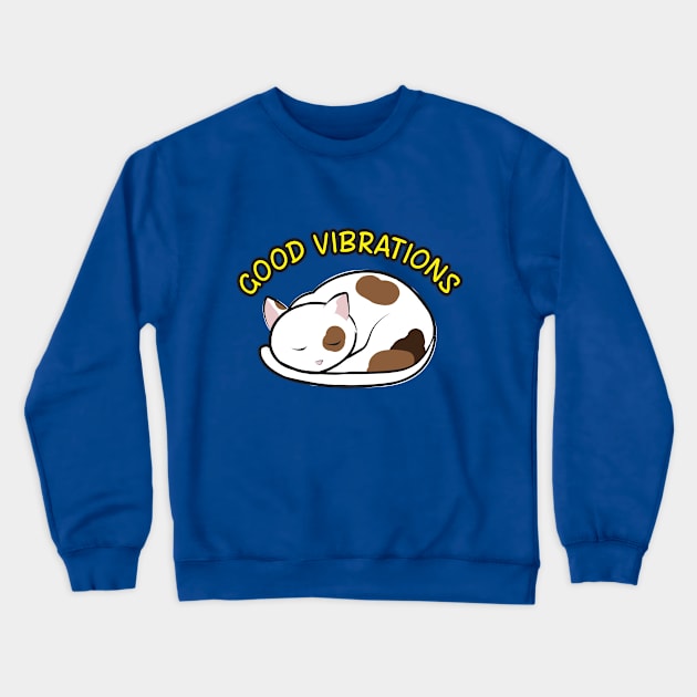 Purrs are Good Vibrations Crewneck Sweatshirt by LittleBearArt